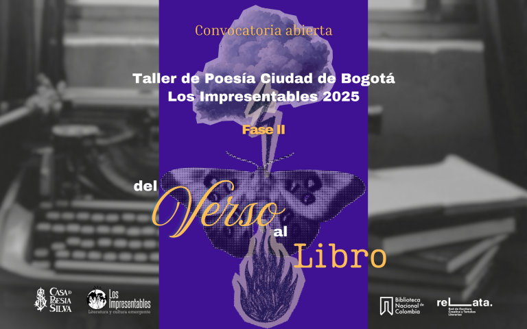 La Casa de Poesía Silva y Los Impresentables se unen para lanzar el taller avanzado «Del verso al libro»
